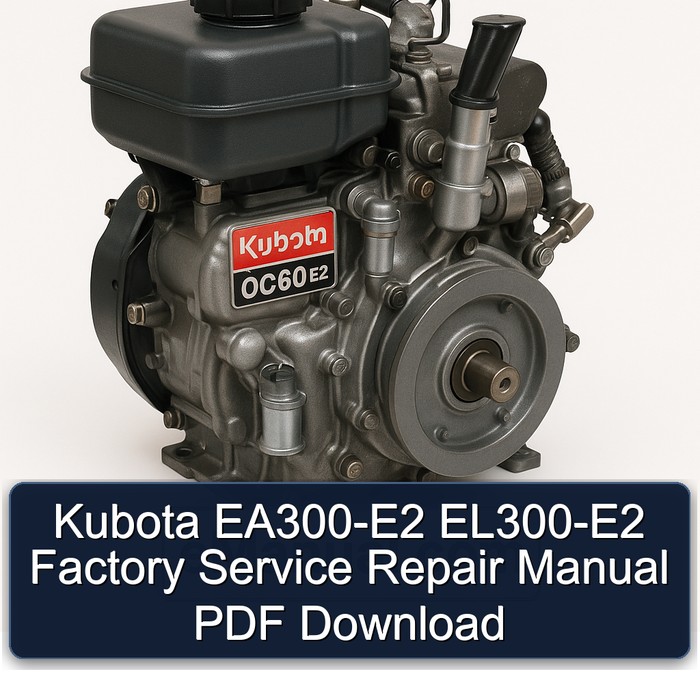 Kubota EA300-E2 EL300-E2 Factory Manual de servicio y reparación PDF Download