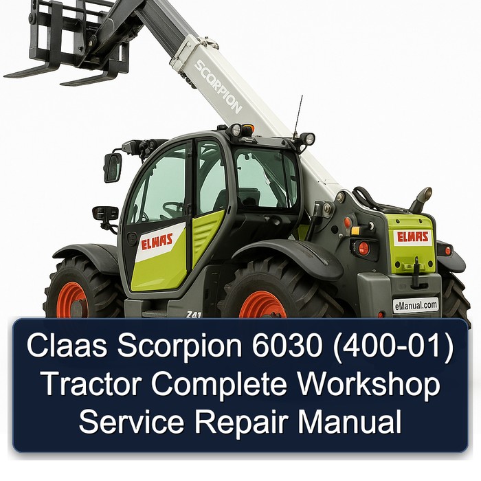 Claas Scorpion 6030 (400-01) Tractor Workshop Service Repair Manual PDF Download