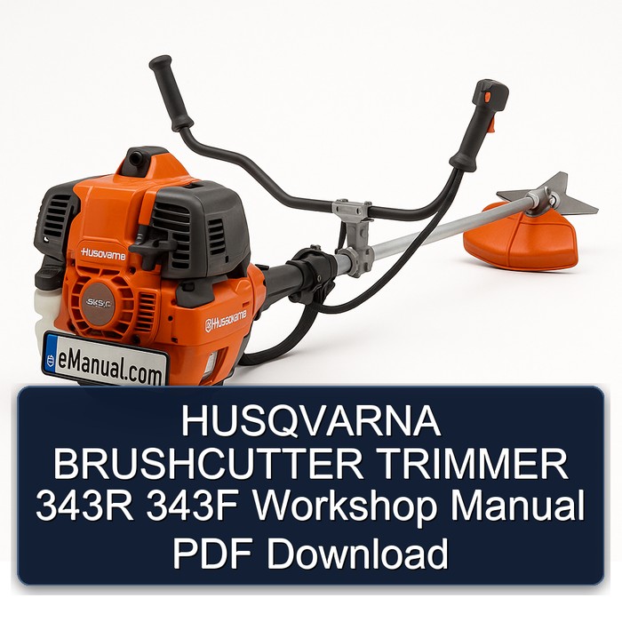 HUSQVARNA BRUSHCUTTER TRIMMER 343R 343F Workshop Manual PDF Download