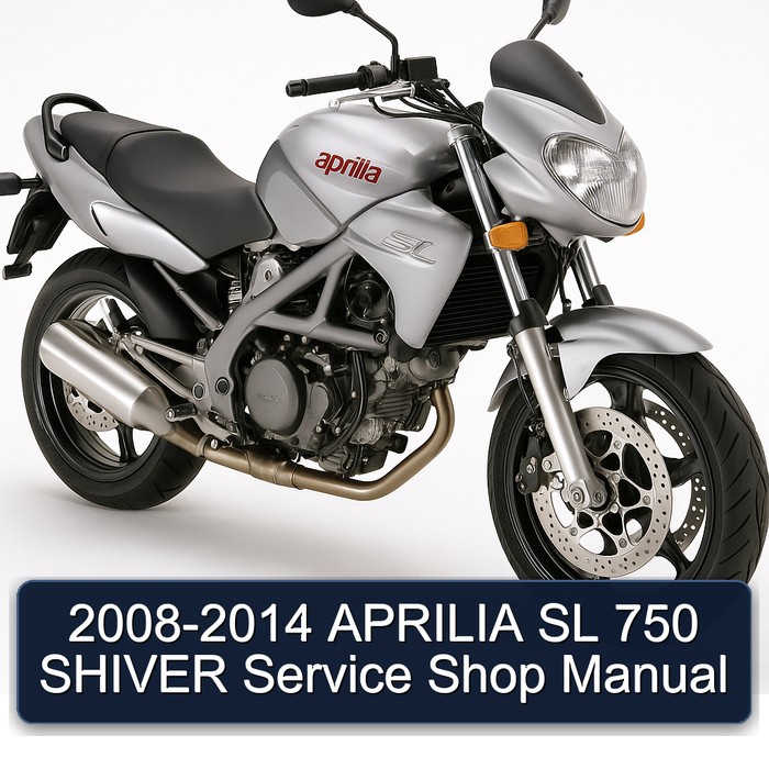 2008-2014 APRILIA SL 750 SHIVER Service Shop Manual
