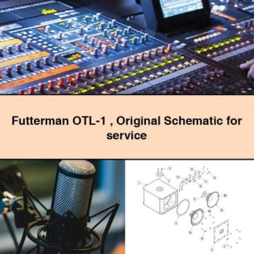 Futterman OTL-1 Original Schematic for Manual de servicio y reparación