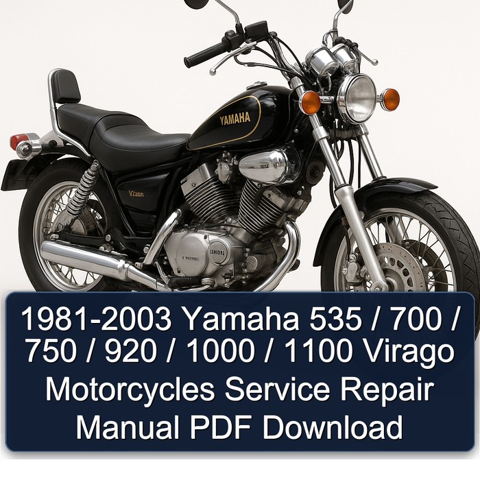 1981-2003 Yamaha 535 / 700 / 750 / 920 / 1000 / 1100 Virago Motorcycles Manual de servicio y reparación PDF Download