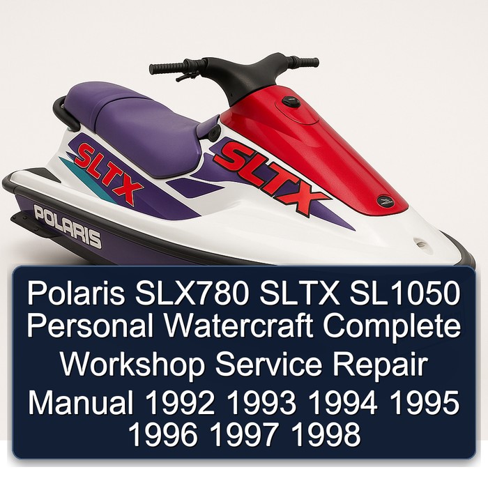 Polaris SLX780 SLTX SL1050 Personal Watercraft Manual completo de servicio y reparación del taller 1992 1993 1994 1995 1996 1997 1998