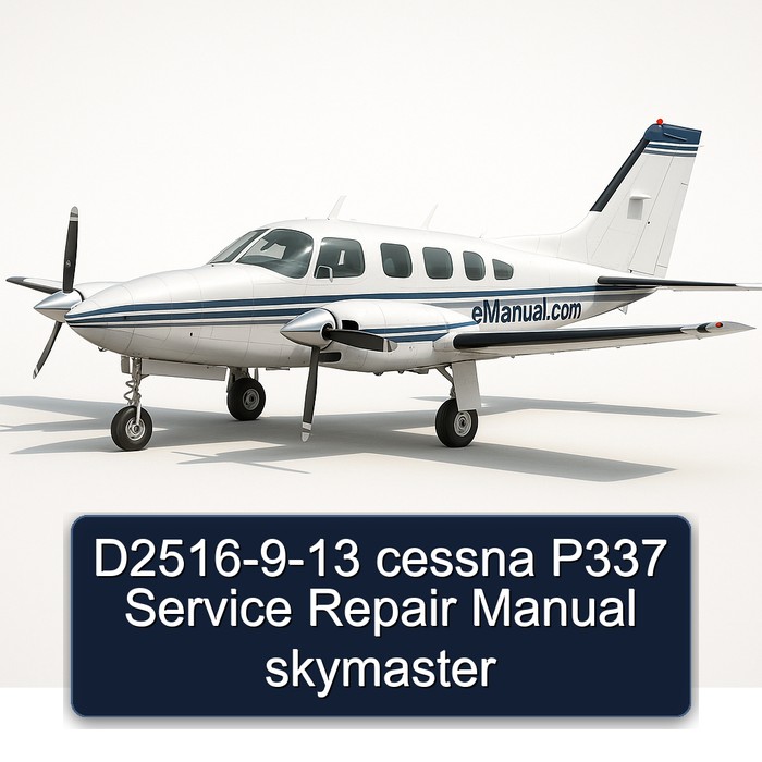 D2516-9-13 cessna P337 Service Repair Manual skymaster