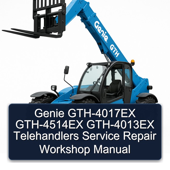 Manual de Servicio y Reparación para Telemanipuladores Genie GTH-4017EX, GTH-4514EX y GTH-4013EX