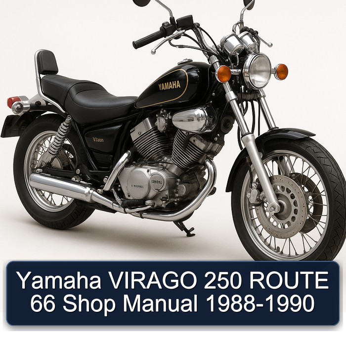 Yamaha VIRAGO 250 ROUTE 66 Shop Manual 1988-1990 