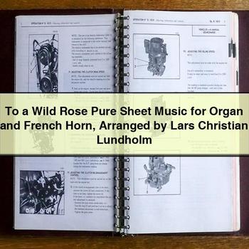 To a Wild Rose Pure Sheet Music for Organ and French Horn Arranged by Lars Christian Lundholm PDF Download