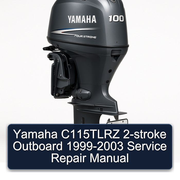 Yamaha C115TLRZ 2-stroke Outboard 1999-2003 Service Repair Manual