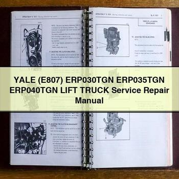 Yale (E807) ERP030TGN ERP035TGN ERP040TGN Lift Truck Workshop Service Repair Manual PDF Download