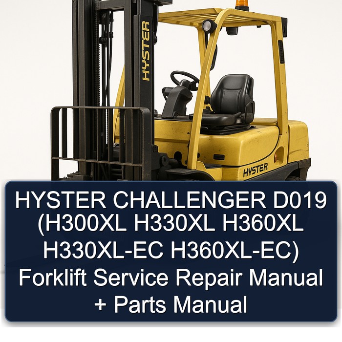 Manual de Servicio y Piezas para Montacargas Hyster Challenger D019 (H300XL, H330XL, H360XL, H330XL-EC, H360XL-EC)
