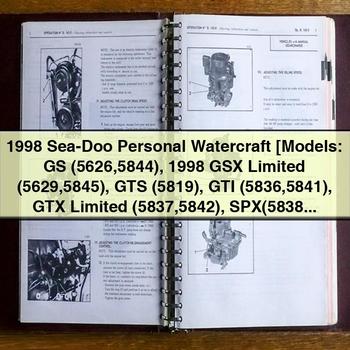 1998 Sea-Doo Personal Watercraft Models: GS (5626, 5844), GSX Limited (5629, 5845), GTS (5819), GTI (5836, 5841), GTX Limited (5837, 5842), SPX (5838, 5839), XP Limited (5665, 5667), GTX RFI (5666)