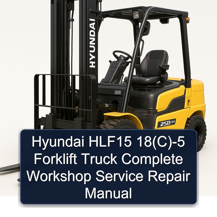 Manual de Servicio y Reparación Completo para Montacargas Hyundai HLF15 18(C)-5