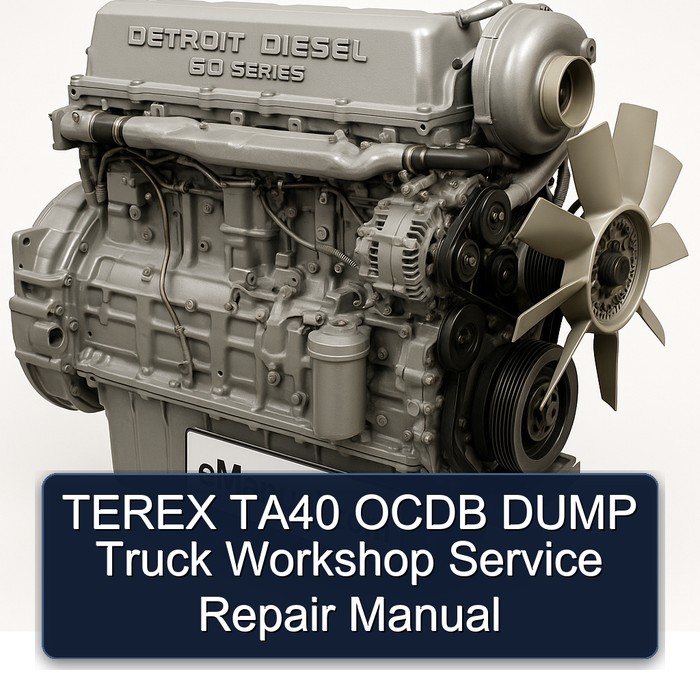 TEREX TA40 OCDB DUMP Truck Workshop Manual de servicio y reparación