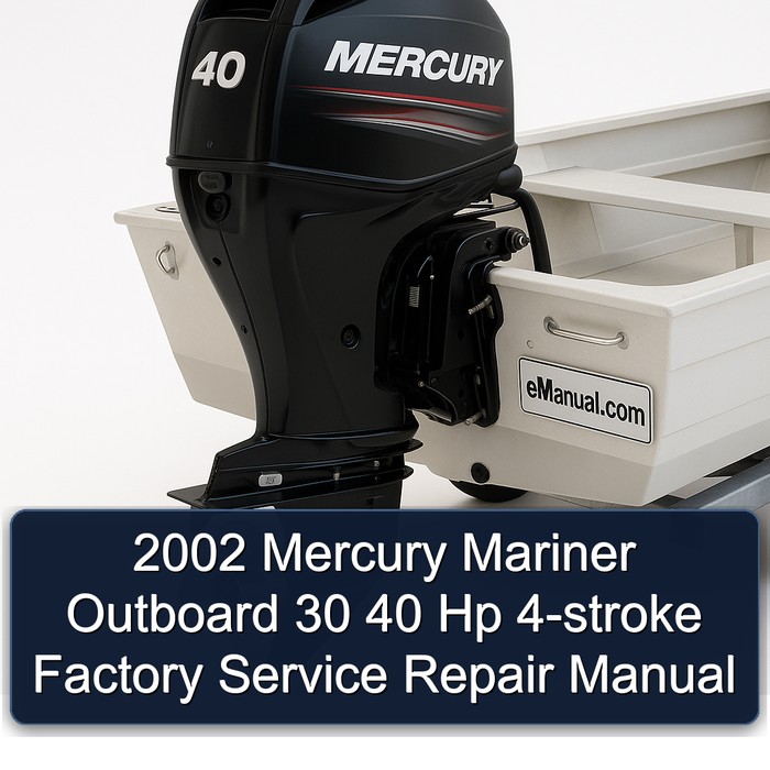 2002 Mercury Mariner Outboard 30 40 Hp 4-stroke Factory Manual de servicio y reparación