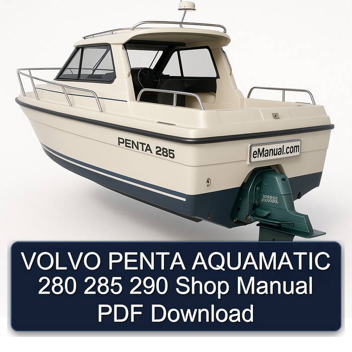 VOLVO PENTA AQUAMATIC 280 285 290 Shop Manual PDF Download