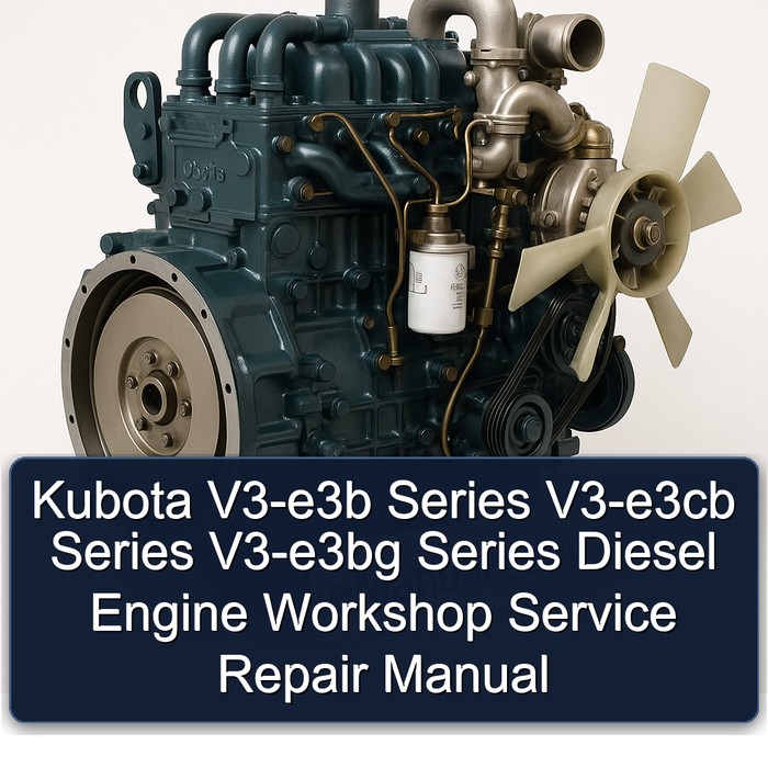 Manual de Servicio y Reparación para Motores Diésel Kubota Serie V3-e3b, V3-e3cb, V3-e3bg