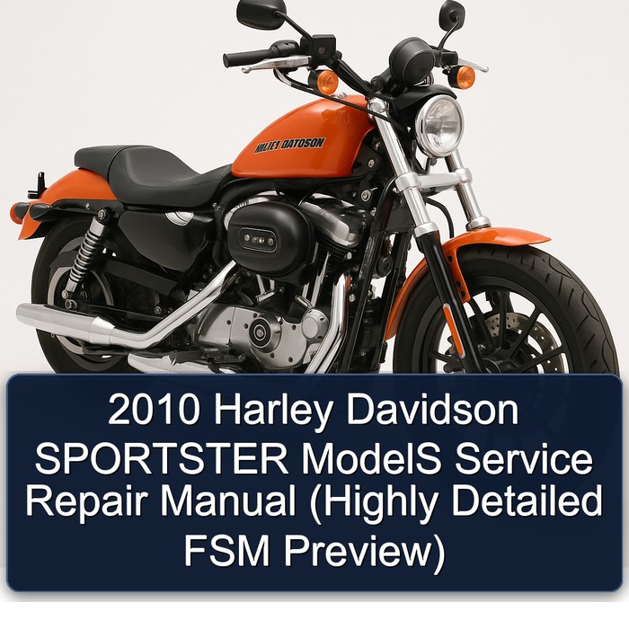 2010 Harley Davidson SPORTSTER ModelS Manual de servicio y reparación (Highly Detailed FSM Preview)