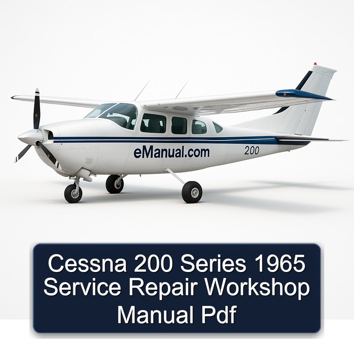 Cessna 200 Series 1965 Service Repair Workshop Manual Pdf
