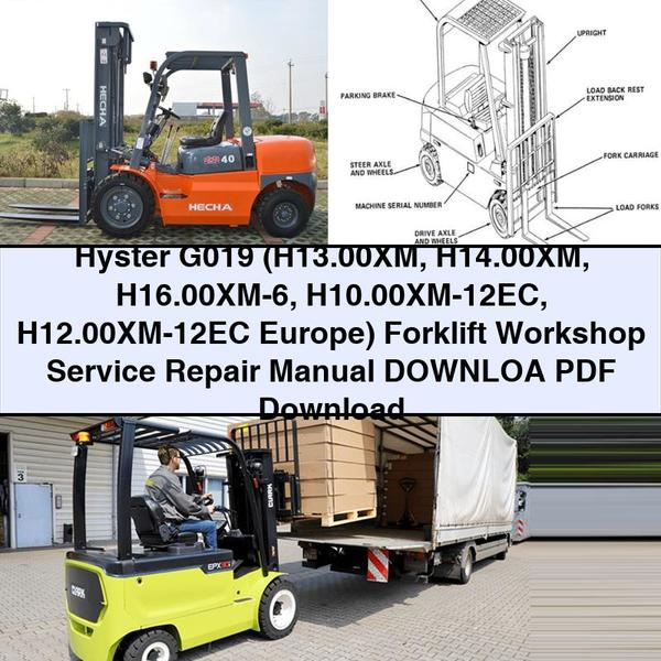 Hyster G019 (H13.00XM H14.00XM H16.00XM-6 H10.00XM-12EC H12.00XM-12EC Europe) Forklift Downloa Workshop Service Repair Manual PDF Download