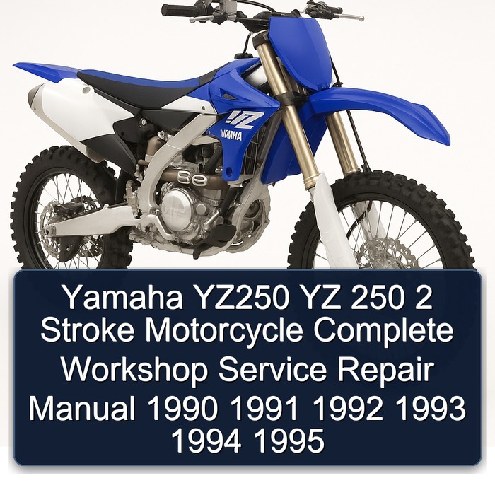 Yamaha YZ250 YZ 250 2 Stroke Motorcycle Workshop Service Repair Manual PDF Download