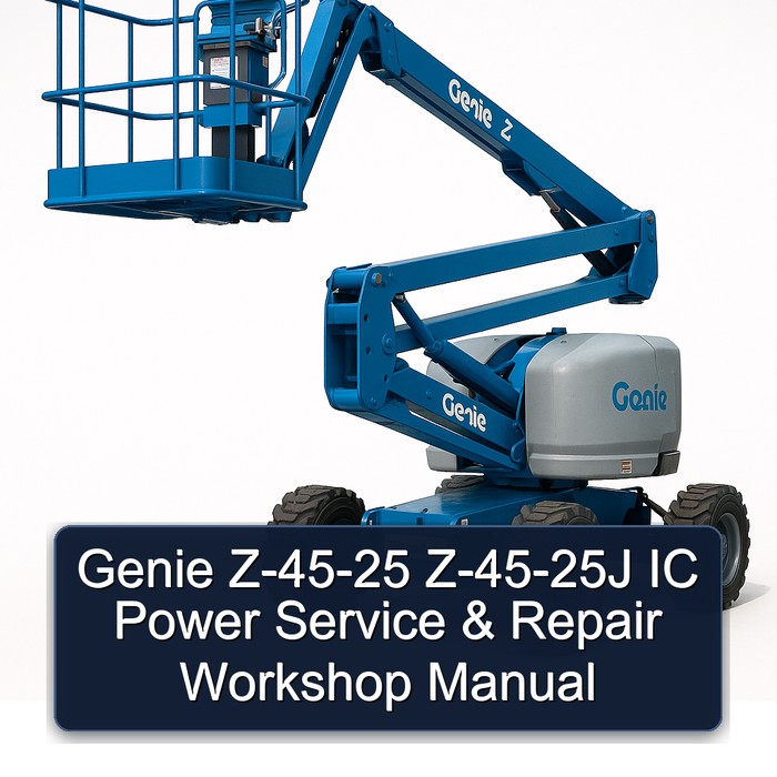 Genie Z-45-25 Z-45-25J IC Power Service & Repair Workshop Manual 