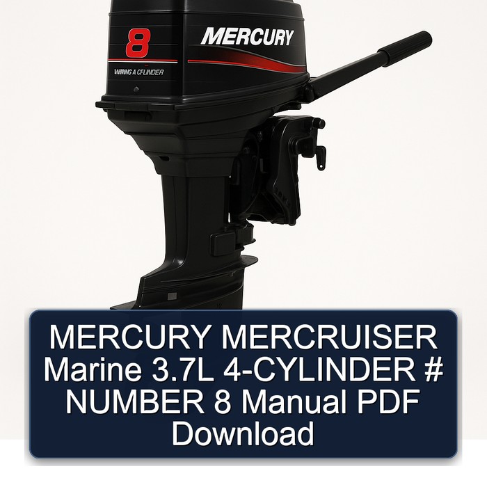 MERCURY MERCRUISER Marine 3.7L 4-CYLINDER # NUMBER 8 Manual PDF Download