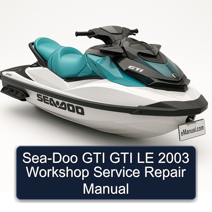 Sea-Doo GTI GTI LE 2003 Workshop Manual de servicio y reparación