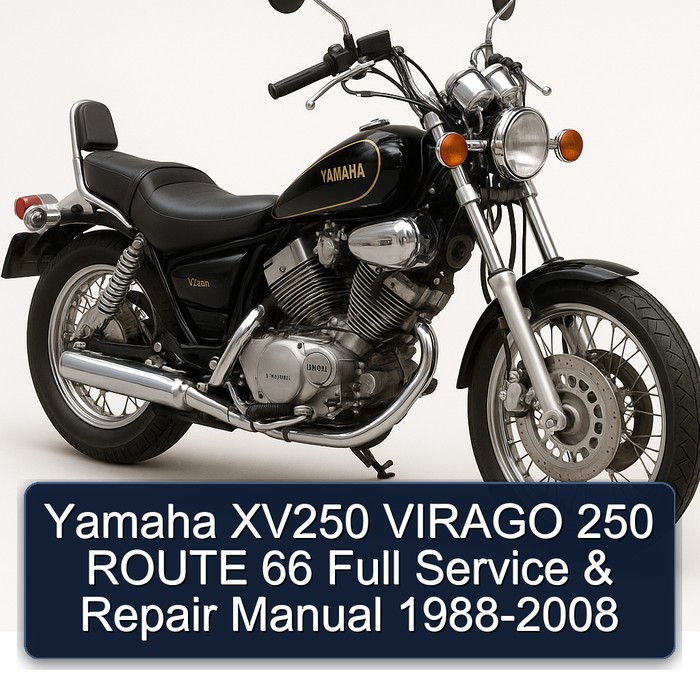 Yamaha XV250 VIRAGO 250 ROUTE 66 Full Service & Repair Manual 1988-2008