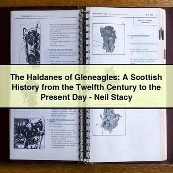The Haldanes of Gleneagles: a Scottish History from the Twelfth Century to the Present Day-Neil Stacy PDF Download