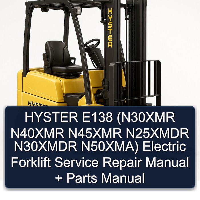 Manual de Servicio y Refacciones para la Carretilla Elevadora Eléctrica Hyster E138 (N30XMR N40XMR N45XMR N25XMDR N30XMDR N50XMA)