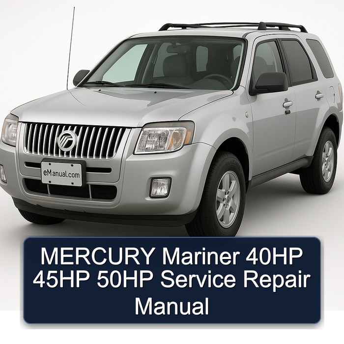 Mercury Mariner 40HP 45HP 50HP Workshop Service Repair Manual PDF Download