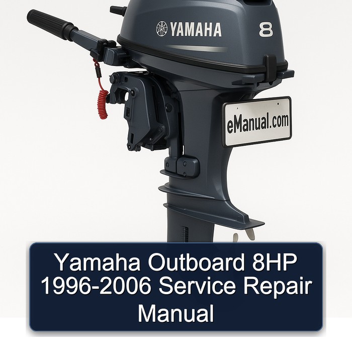 Yamaha Outboard 8HP 1996-2006 Service Repair Manual 
