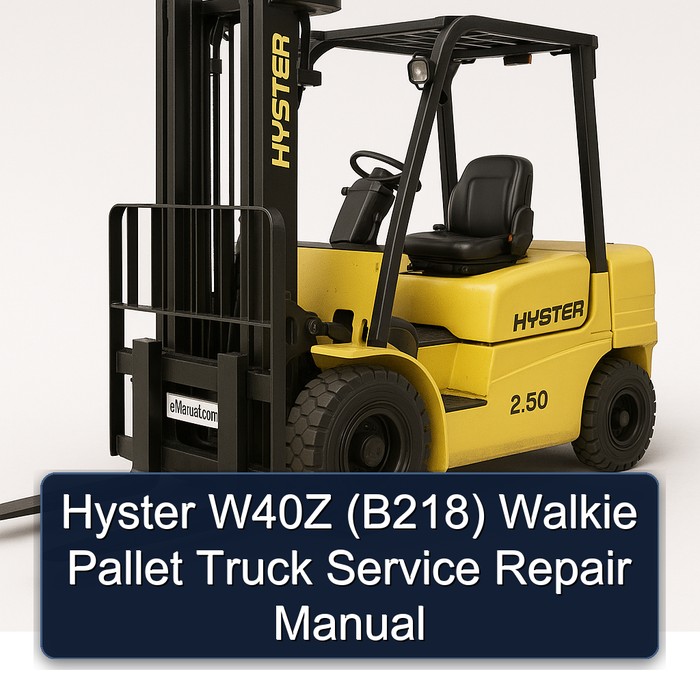 Manual de Servicio y Reparación para Transpaleta Walkie Hyster W40Z (B218)