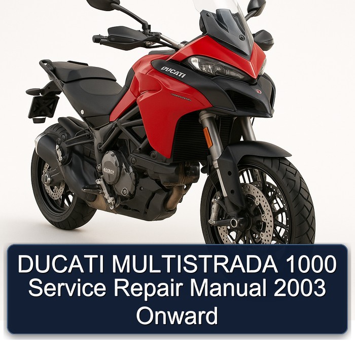 DUCATI MULTISTRADA 1000 Service Repair Manual 2003 Onward