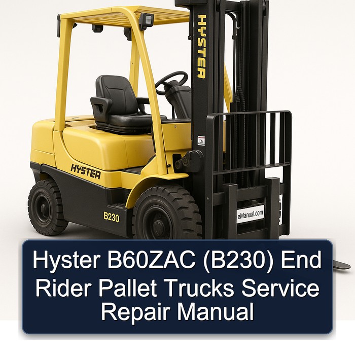 Manual de Servicio y Reparación de Carretillas Elevadoras Hyster B60ZAC (B230) de Operación Lateral