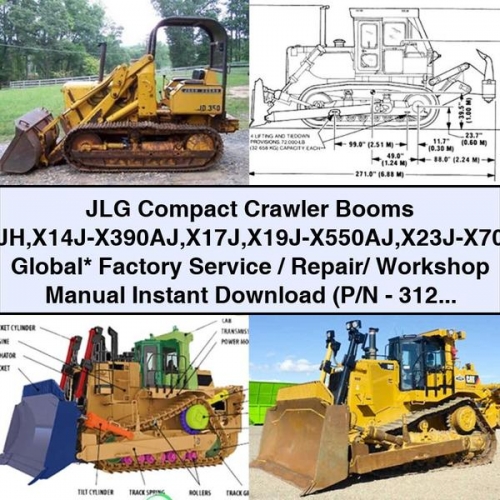 Jlg Compact Crawler Booms X14JH X14J-X390AJ X17J X19J-X550AJ X23J-X700AJ Global Workshop Service Repair Manual PDF Download
