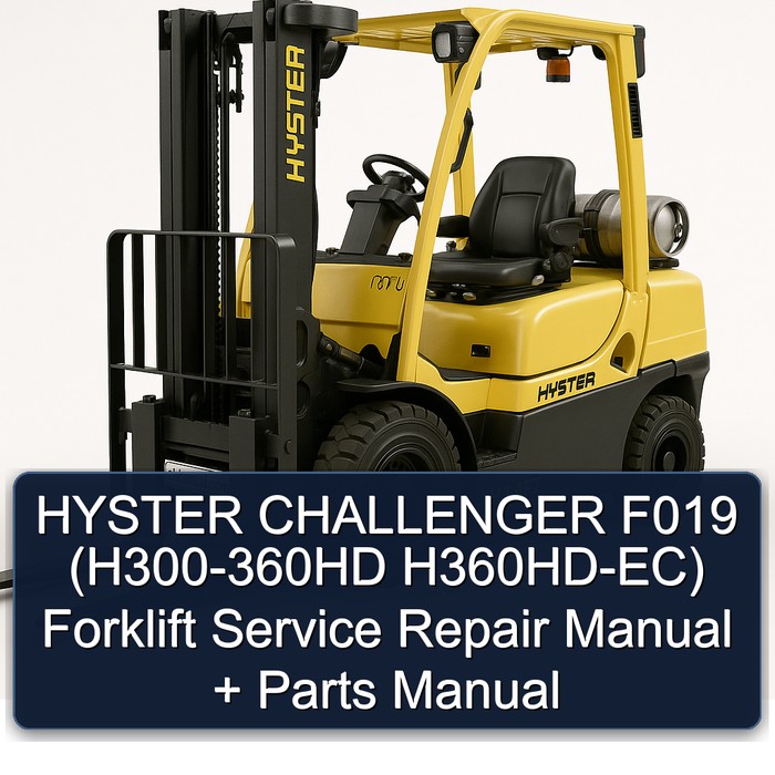 Manual de Servicio y Repuestos para Montacargas Hyster Challenger F019 (H300-360HD, H360HD-EC)