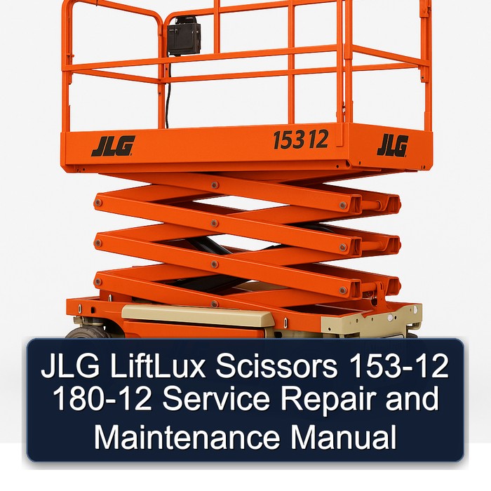 Jlg Liftlux Scissors 153-12 180-12 and Workshop Service Repair Manual PDF Download