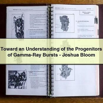 Toward an Understanding of the Progenitors of Gamma-Ray Bursts-Joshua Bloom PDF Download