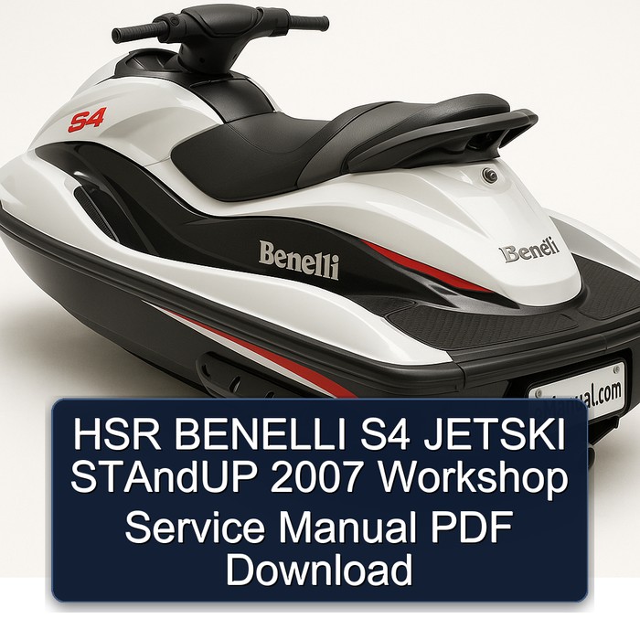 HSR BENELLI S4 JETSKI STAndUP 2007 Workshop Service Manual PDF Download