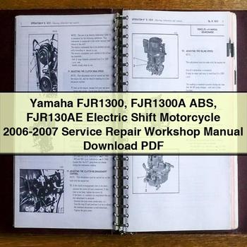 Yamaha FJR1300 FJR1300A ABS FJR130AE Electric Shift Motorcycle 2006-2007 Service Repair Workshop Manual 