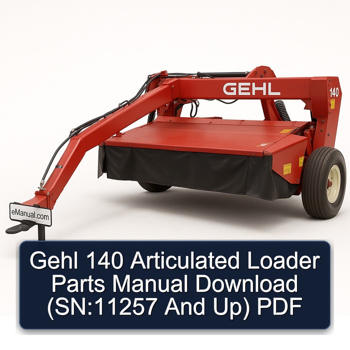 Gehl 140 Gelenklader Ersatzteilhandbuch (ab SN 11257) PDF