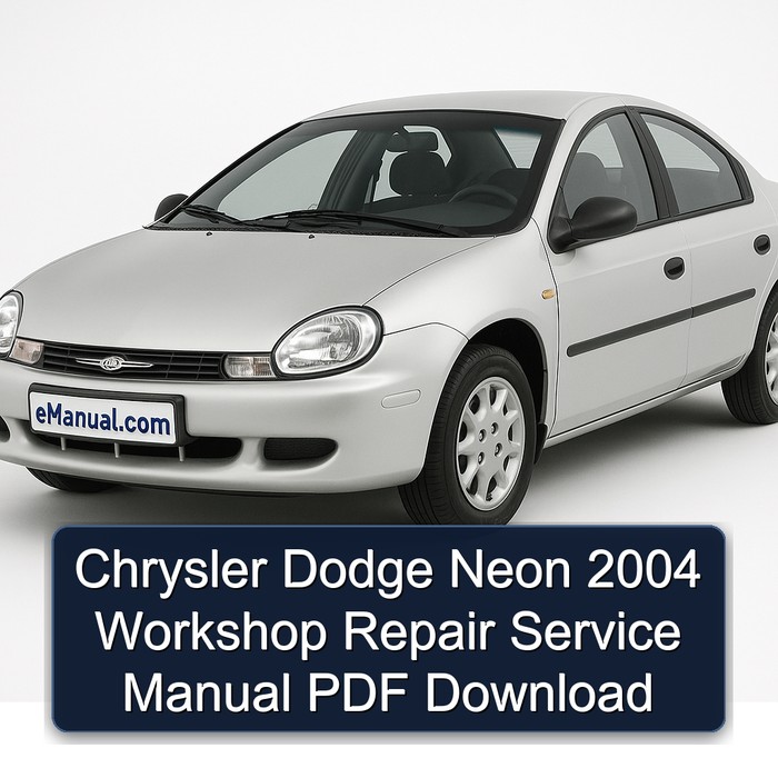 Chrysler Dodge Neon 2004 Workshop Repair Service Manual PDF Download