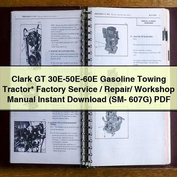 Manual de Servicio/Reparación/Taller para Tractor de Arrastre Clark GT 30E-50E-60E a Gasolina (SM-607G)