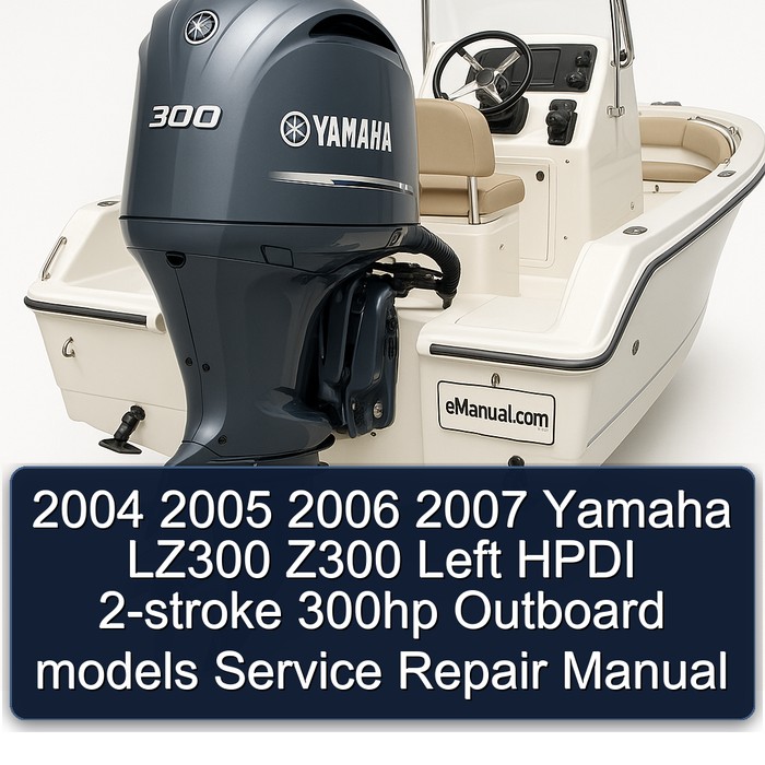 2004 2005 2006 2007 Yamaha LZ300 Z300 Left HPDI 2-stroke 300hp Outboard models Manual de servicio y reparación