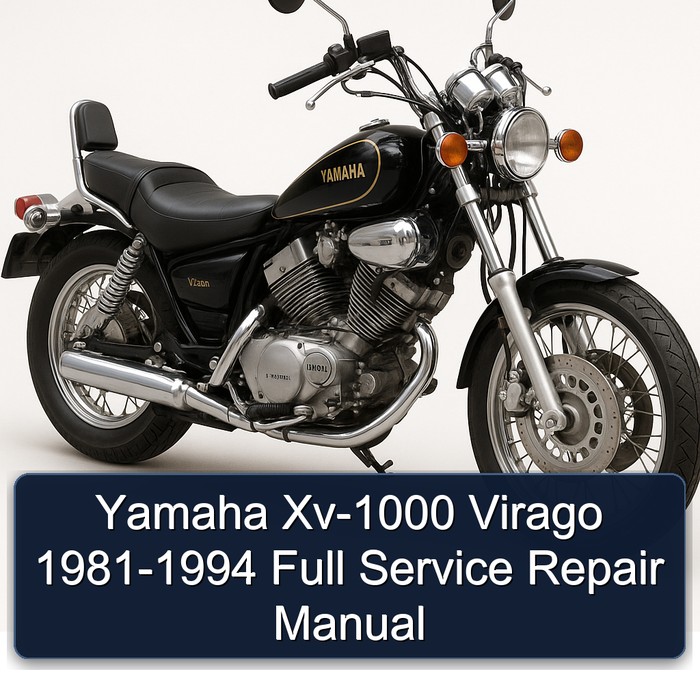 Yamaha Xv-1000 Virago 1981-1994 Full Service Repair Manual 