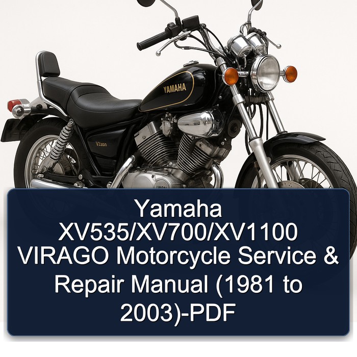 Yamaha XV535/XV700/XV1100 VIRAGO Motorcycle Service & Repair Manual (1981 to 2003)-PDF