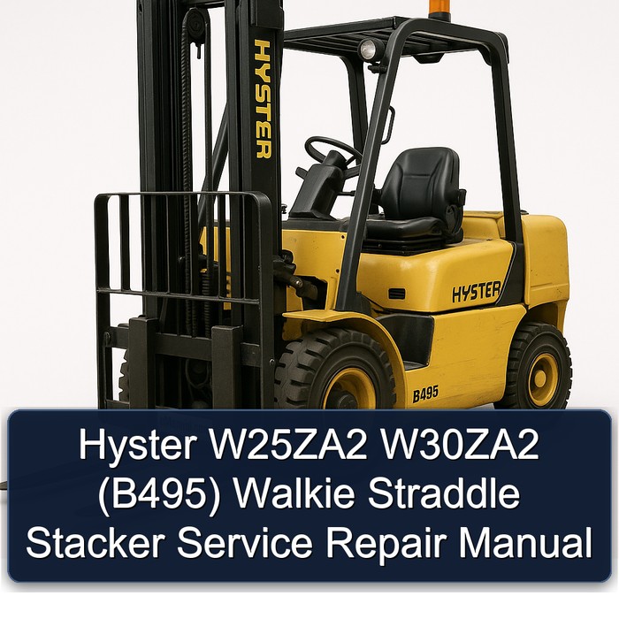 Hyster W25ZA2 W30ZA2 (B495) Walkie Straddle Stacker Service Repair Manual