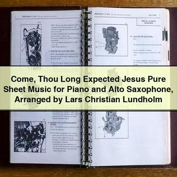 Come Thou Long Expected Jesus Pure Sheet Music for Piano and Alto Saxophone Arranged by Lars Christian Lundholm PDF Download