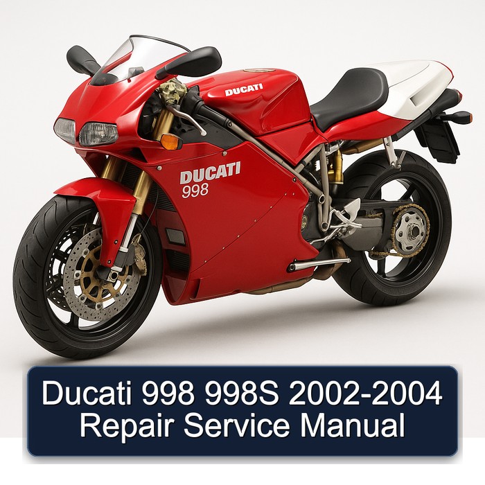 Ducati 998 998S 2002-2004 Repair Service Manual